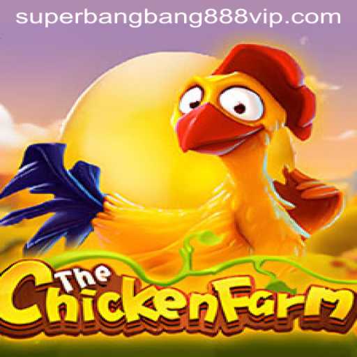 The Exciting World of ChickenFarm: An Introduction to Superbangbang888