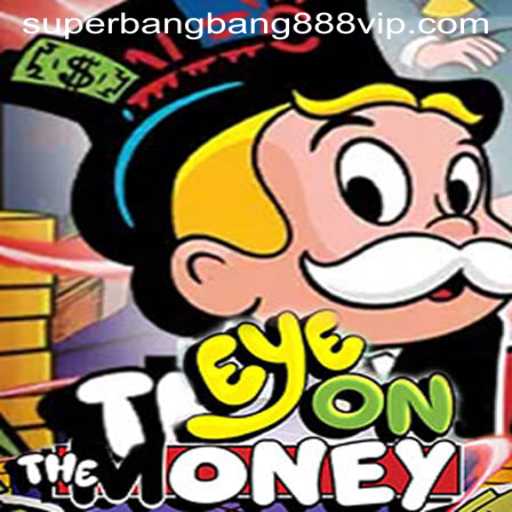 Experience the Thrill: EyeOnTheMoney and the Phenomenon of Superbangbang888