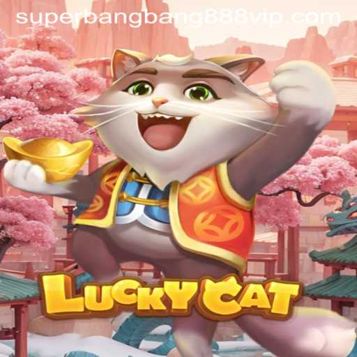 Discover the Exciting World of LuckyCat and Superbangbang888